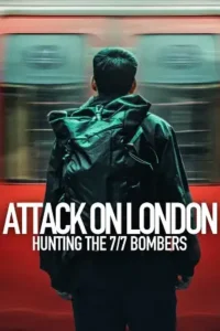 attack on london hunting the 7 7 bombers 2025 , Moviesflix