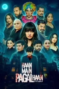 haan main pagal haan 2025 , Moviesflix