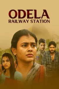 odela railway station 2022 , Moviesflix