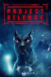 project silence 2023 , Moviesflix