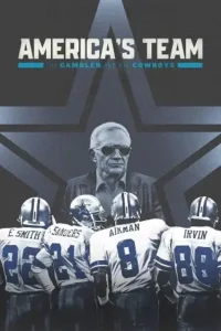 america s team the gambler and his cowboys 2025 , Moviesflix