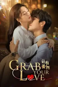 grab your love season 1 , Moviesflix