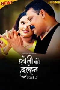 haveli ki dulhan 2025 , Moviesflix