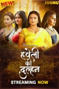 haveli ki dulhan 2025 , Moviesflix