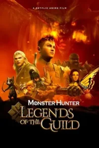 monster hunter legends of the guild 2021 , Moviesflix