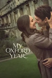 my oxford year 2025 , Moviesflix