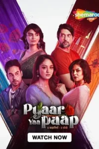 pyaar yaa paap season 1 , Moviesflix