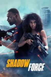shadow force 2025 , Moviesflix