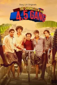 the chronicles of the 4.5 gang season 1 , Moviesflix