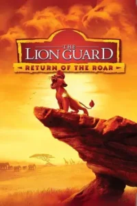 the lion guard return of the roar 2015 , Moviesflix