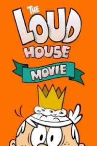 the loud house movie 2021 , Moviesflix