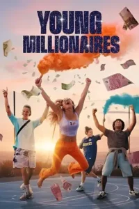 young millionaires 2025 , Moviesflix