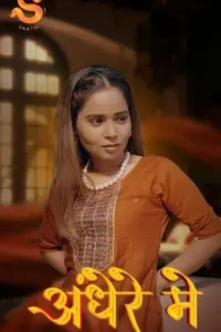 andhere mein 2025 , Moviesflix