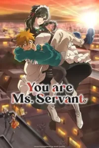 you are ms. servant season 1 , themoviesflix
