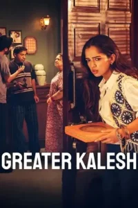 greater kalesh 2025 , 3moviesflix