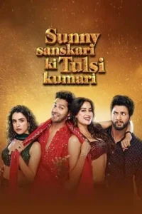 sunny sanskari ki tulsi kumari 2025 , themoviesflix