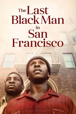 the last black man in san francisco 2019 , moviesflix2
